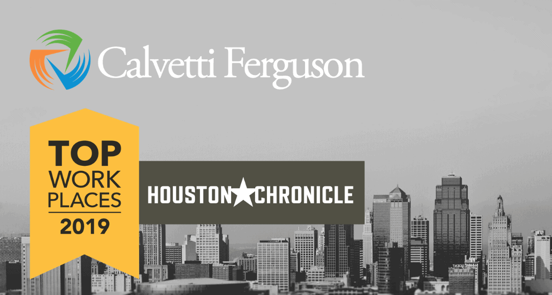 Calvetti Ferguson named one of Houston Chronicle’s Top Workplaces 2019