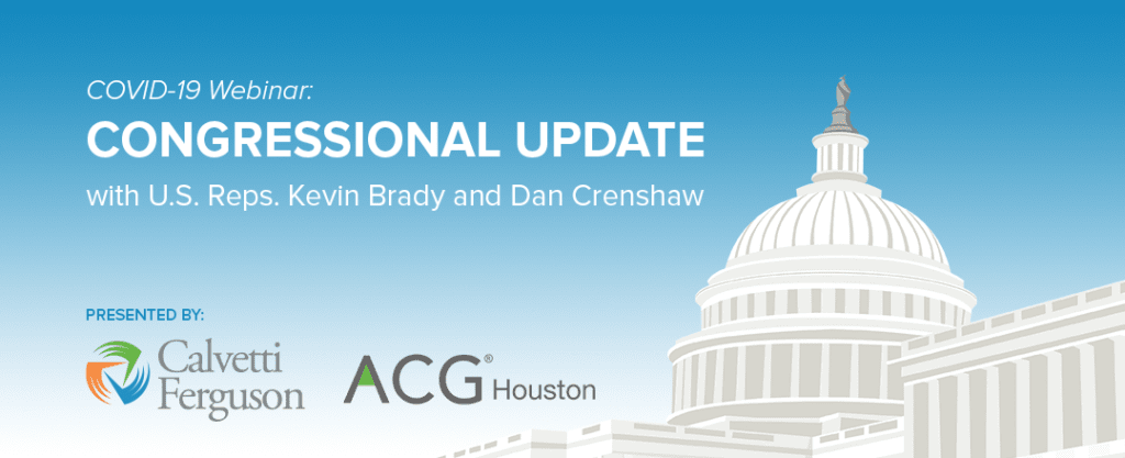 COVID-19 Update With Congressmen Kevin Brady and Dan Crenshaw