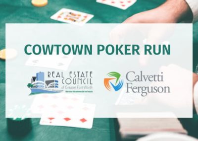 Calvetti Ferguson Sponsors The Real Estate Council of Greater Fort Worth’s Cowtown Poker Run