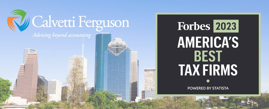 Forbes Names Calvetti Ferguson a 2023 America’s Best Tax Firm