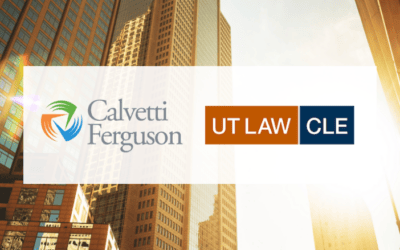 Calvetti Ferguson Sponsors UT Law CLE Mergers and Acquisitions Institute