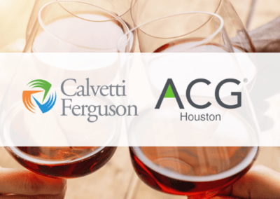 Calvetti Ferguson Sponsors the 2023 ACG Houston Wine Tasting Event