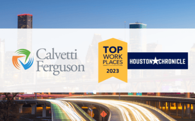 Calvetti Ferguson Ranked as a 2023 Houston Chronicle Top Workplace