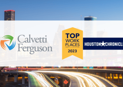Calvetti Ferguson Ranked as a 2023 Houston Chronicle Top Workplace