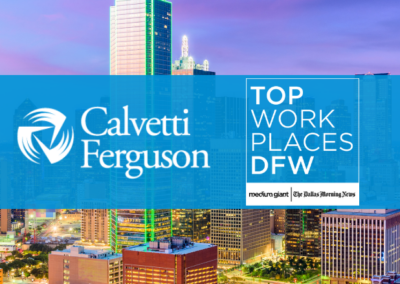 Calvetti Ferguson Ranked as 2023 Dallas Morning News Top Workplace