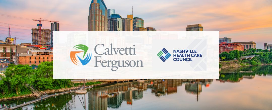 Calvetti Ferguson Joins Nashville Healthcare Council