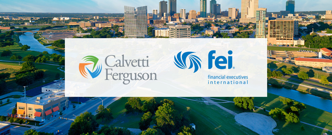 Calvetti Ferguson Partners with FEI Fort Worth to Empower Financial Professionals