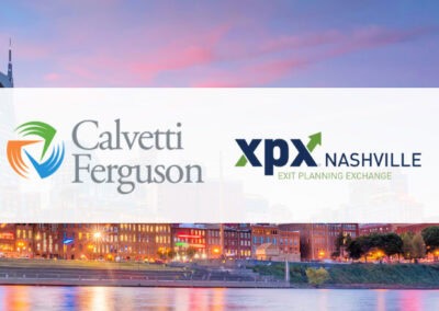 Calvetti Ferguson Sponsors the Nashville Chapter of the Exit Planning Exchange (XPX)