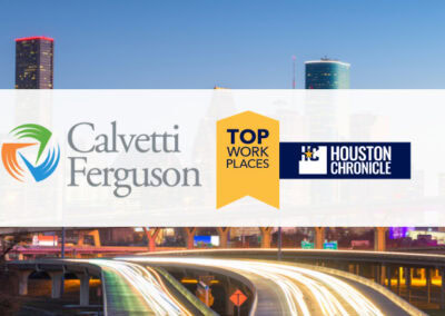 Calvetti Ferguson Ranked Houston Chronicle Top Workplaces