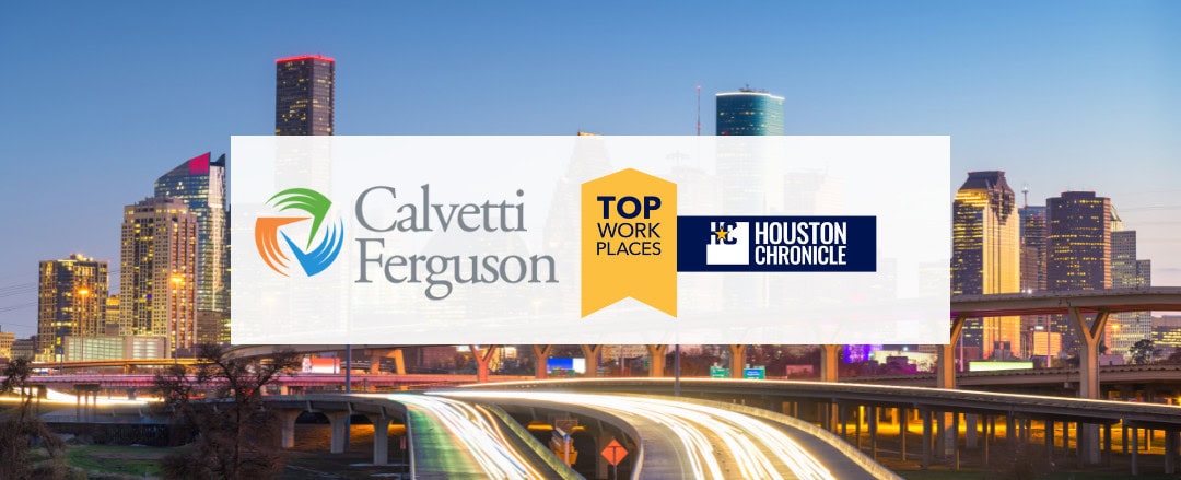 Calvetti Ferguson Ranked Houston Chronicle Top Workplaces